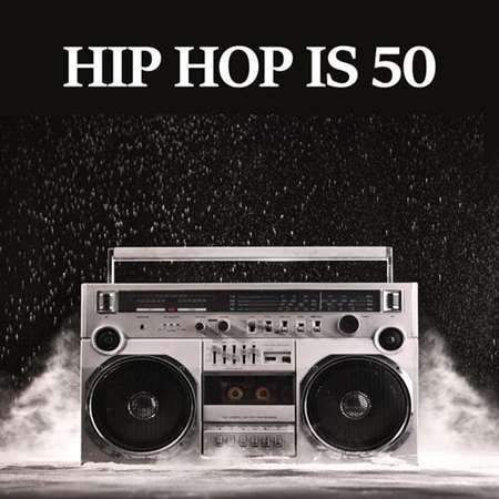 VA - Hip Hop is 50 (2023) MP3