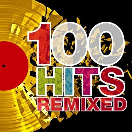 100 Hits Remixed (2021) MP3