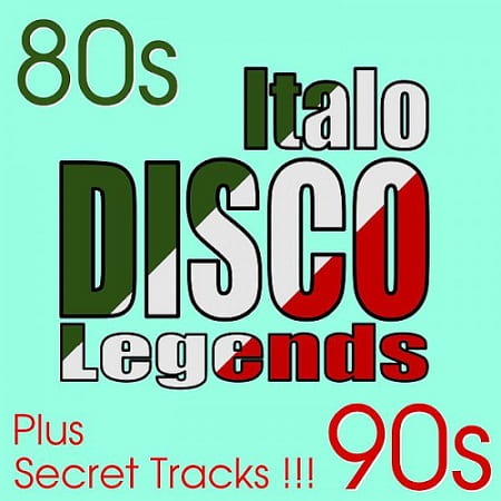 Italo Disco Legends - Hits & Secret Songs (2021) MP3