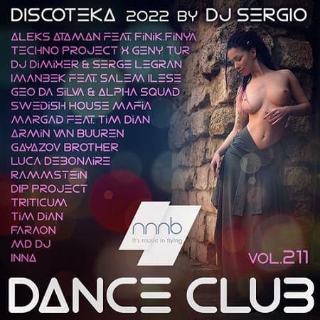 Дискотека 2022 Dance Club Vol.211 (2022) MP3 от NNNB
